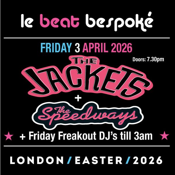 Le Beat Bespoké 2026 -The Jackets (Friday) + AfterParty Ticket