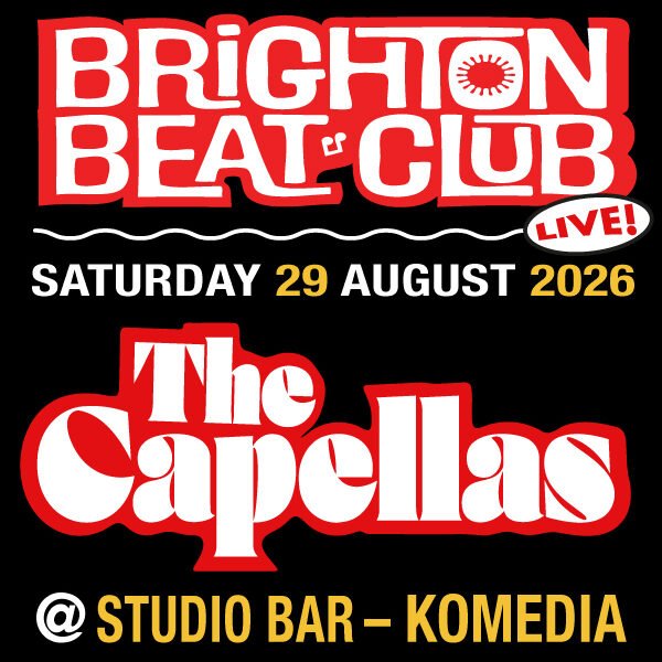 Brighton Beat Club Saturday 2026 with The Capellas