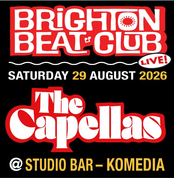 Brighton Beat Club Saturday 2026 with The Capellas
