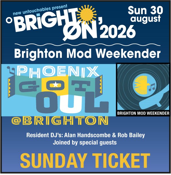 Brighton Mod Weekender Phoenix Got Soul - Sunday 2026